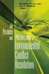 Promise and Performance Of Environmental Conflict Resolution