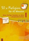 30 x Religion für 45 Minuten - Band 2 - Klasse 1/2