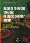 Radical religious thought in Black popular music. Five Percenters and Bobo Shanti in Rap and Reggae