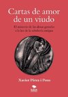 Cartas de amor de un viudo. El misterio de las almas gemelas a la luz de la sabiduría antigua