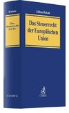 Das Steuerrecht der Europäischen Union