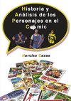 Historia y Análisis de los Personajes en el Cómic