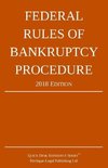 Federal Rules of Bankruptcy Procedure; 2018 Edition