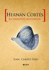 Hernán Cortés y la Serpiente emplumada