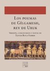 Los poemas de Gílgamesh, rey de Uruk