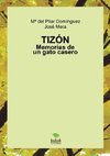 Tizón. Memorias de un gato casero