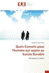 Quels Conseils pour l'homme qui aspire au Succès Durable