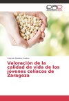 Valoración de la calidad de vida de los jóvenes celíacos de Zaragoza