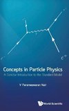 Concepts in Particle Physics