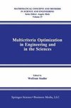 Multicriteria Optimization in Engineering and in the Sciences