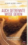 Auch getrennte Wege gehen weiter