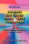 Unleash the Power To Complete Your Goals