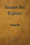 Emmet Fox Explains