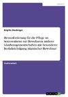 Herausforderung für die Pflege im Seniorenheim mit Bewohnern anderer Glaubensgemeinschaften mit besonderer Berücksichtigung islamischer Bewohner