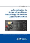 A Contribution to Active Infrared Laser Spectroscopy for Remote Substance Detection