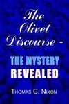 The Olivet Discourse - The Mystery Revealed