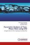 Parametric Analysis of Two-Phase Flow using CFD