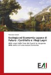 Ecologia ed Economia capace di Futuro : Carditello e i Regi Lagni