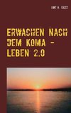 Erwachen nach dem Koma - Leben 2.0