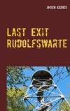 Last Exit Rudolfswarte