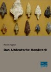 Das Altdeutsche Handwerk