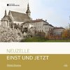 Einst und Jetzt - Neuzelle