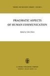 Pragmatic Aspects of Human Communication