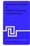 Semiclassical Methods in Molecular Scattering and Spectroscopy