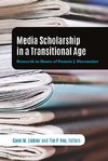 Media Scholarship in a Transitional Age