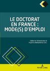 Le doctorat en France : mode(s) d'emploi