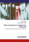 Post Treatment Endodontic Diseases