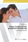 Viktor Frankl und die praktische Umsetzung