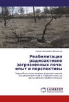 Reabilitaciya radioaktivno zagryaznennyh pochv: opyt i perspektivy