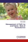 Management of Cleft Lip and Palate : Role of Paedodontist