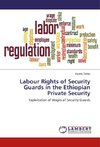 Labour Rights of Security Guards in the Ethiopian Private Security