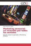 Marketing sensorial: un recorrido por todos los sentidos