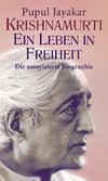 Krishnamurti. Ein Leben in Freiheit