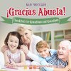 ¡Gracias Abuela! Thankful for Grandmas and Grandpas - Family Books for Kids | Children's Family Life Book