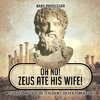 Oh No! Zeus Ate His Wife! Mythology and Folklore | Children's Greek & Roman Books