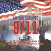 My Dad Survived 9/11! - US History for Kids Grade 5 | Children's American History of 2000s