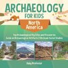 Archaeology for Kids - North America - Top Archaeological Dig Sites and Discoveries | Guide on Archaeological Artifacts | 5th Grade Social Studies