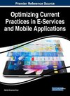 Optimizing Current Practices in E-Services and Mobile Applications