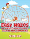 Easy Mazes for Hard-to-Please Players