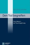 Den Tod begreifen