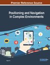 Positioning and Navigation in Complex Environments