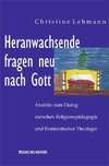 Heranwachsende fragen neu nach Gott