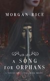 A Song for Orphans (A Throne for Sisters-Book Three)