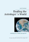 Healing the Astrologer´s World