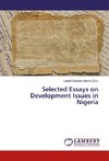 Selected Essays on Development Issues in Nigeria