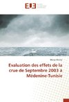 Evaluation des effets de la crue de Septembre 2003 à Médenine-Tunisie